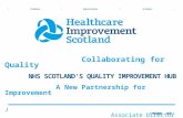 Collaborating for Quality        NHS Scotland's Quality Improvement hub