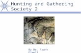 Hunting and Gathering Society 2