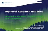 Top-level Research Initiative Interaction between climate change and cryosphere Magnus Friberg