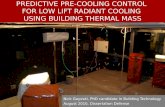 Predictive Pre-cooling Control  For Low Lift Radiant cooling  USING BUILDING THERMAL MASS