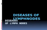 DISEASES  OF LYMPH NODES