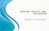 Position, Velocity , and  Acceleration