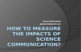 How to measure  the  impacts of  science  communication ?