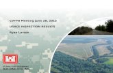 CVFPB Meeting June 28, 2013 USACE INSPECTION RESULTS Ryan Larson