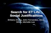 Search for ET Life:  Social Justifications