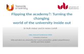 Flipping the academy?: Turning the changing  world of the university inside out