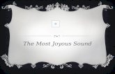 The Most Joyous Sound