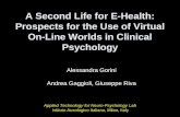 A Second Life for E-Health: Prospects for the Use of Virtual On-Line Worlds in Clinical Psychology
