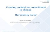 Creating contagious commitment to change  Our journey so far