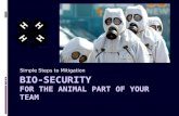 Bio-Security  For the Animal part of your Team