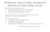 AP Review- War of 1812- Ferment of Reform & Culture ( Chps  12-15)