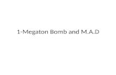 1-Megaton Bomb and M.A.D