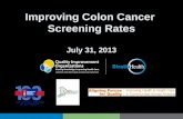 Improving Colon Cancer  Screening Rates July 31, 2013