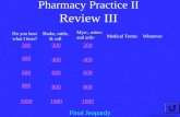 Pharmacy Practice II Review III