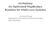 HJ -Hadoop An Optimized MapReduce Runtime for Multi-core Systems