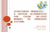 Scratchpad Memories:  A Design Alternative for Cache On-chip Memory in Embedded Systems