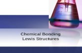 Chemical  Bonding Lewis Structures