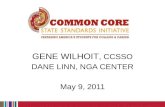 Gene Wilhoit , CCSSO Dane Linn, NGA Center May 9, 2011