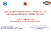 INJECTION OF SHEAR ALFVEN WAVES IN THE INNER RADIATION BELT USING ARECIBO