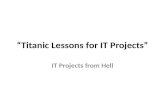“Titanic Lessons for IT Projects”