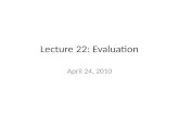 Lecture 22: Evaluation
