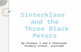Sinterklaas  and the  Three Black Peters