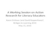 A Working Session on Action Research for Literacy Educators