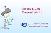 CS1102 Lec03 -  Programming I