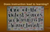 Does instruction lead to learning?