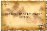 Treasure Island Estimation Center