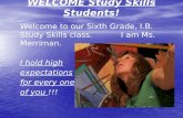 WELCOME Study Skills Students !