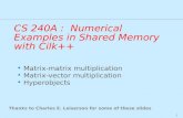 CS  240A  :  Numerical Examples  in  Shared Memory with  Cilk ++