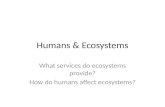 Humans & Ecosystems