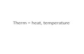 Therm  = heat, temperature