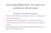 Learning Objective: To vary our sentence structures