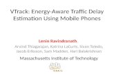 V Track: Energy-Aware Traffic Delay Estimation Using Mobile Phones