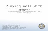 Playing Well With Others