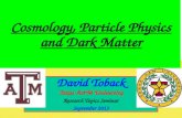 David Toback Texas A&M University Research Topics Seminar September  2013