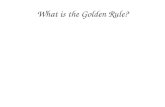 What is the Golden Rule?