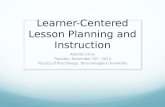 Learner-Centered Lesson Planning and  Instruction