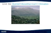 Unit 16:  Humid  Mesothermal  C Climates