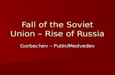 Fall of the Soviet Union – Rise of Russia