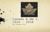 Canada & WW 1, 1914 - 1918
