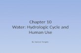 Chapter 10 Water: Hydrologic Cycle and Human Use