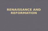 Renaissance and reformation