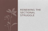Renewing the Sectional Struggle