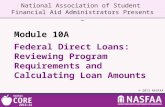 Federal Direct  Loans:  Reviewing Program  Requirements  and Calculating Loan Amounts
