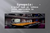 Synopsis:  A brief look at “ethics” rules applicable to Representatives.