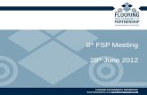 8 th  FSP Meeting 28 th  June 2012