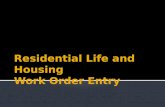 Residential Life and Housing Work Order Entry